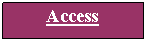 Tekstvak: Access
